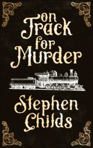 on track for murder stephen childs